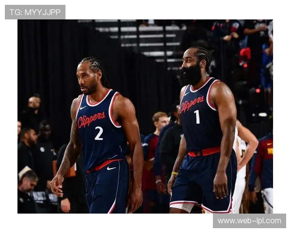 快船北伐势头正盛，伦纳德哈登组合小球战术显威力